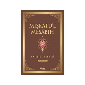 Mişkatu’l Mesabih 3. Cilt - Hatip et-Tebrizi