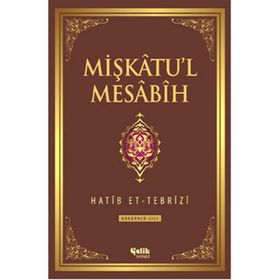 Mişkatu’l Mesabih 4. Cilt - Hatip et-Tebrizi