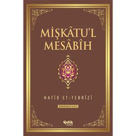 Mişkatu’l Mesabih 4. Cilt - Hatip et-Tebrizi