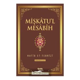Mişkatu’l Mesabih 4. Cilt - Hatip et-Tebrizi