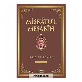 Mişkatu’l Mesabih 4. Cilt - Hatip et-Tebrizi