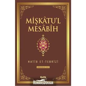 Mişkatu’l Mesabih 4. Cilt - Hatip et-Tebrizi