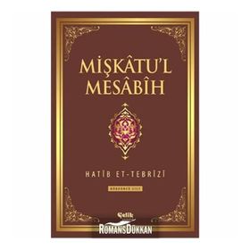 Mişkatu’l Mesabih 4. Cilt - Hatip et-Tebrizi