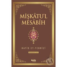 Mişkatu’l Mesabih 4. Cilt - Hatip et-Tebrizi