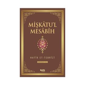 Mişkatu’l Mesabih 4. Cilt - Hatip et-Tebrizi