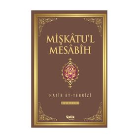 Mişkatu’l Mesabih 5. Cilt - Hatip et-Tebrizi