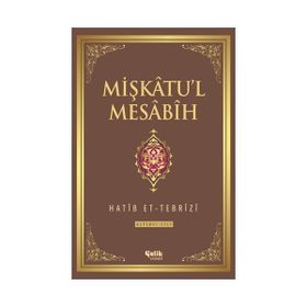 Mişkatu’l Mesabih 6. Cilt - Hatip et-Tebrizi