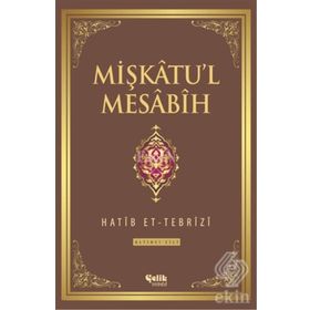 Mişkatu’l Mesabih 6. Cilt - Hatip et-Tebrizi