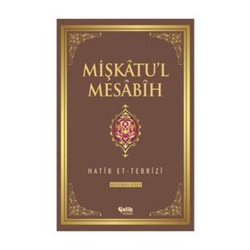 Mişkatu’l Mesabih 6. Cilt - Hatip et-Tebrizi