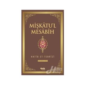 Mişkatu’l Mesabih 6. Cilt - Hatip et-Tebrizi