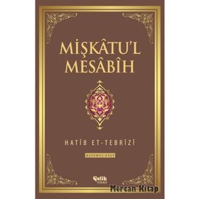 Mişkatu’l Mesabih 6. Cilt - Hatip et-Tebrizi