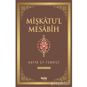 Mişkatu’l Mesabih 6. Cilt - Hatip et-Tebrizi