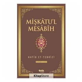 Mişkatu’l Mesabih 6. Cilt - Hatip et-Tebrizi
