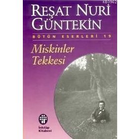 Miskinler Tekkesi - Reşat Nuri Güntekin