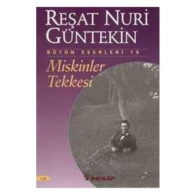 Miskinler Tekkesi - Reşat Nuri Güntekin