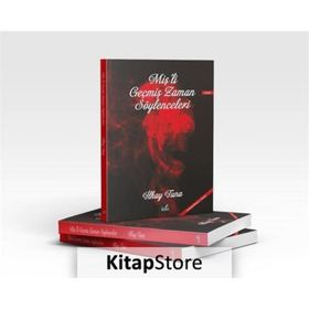 MİŞ'Lİ GEÇMİŞ ZAMAN SÖYLENCELERİ - İLKAY TUNA