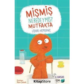 Mişmiş Neredeymiş?-Mutfakta - Lider Hepgenç
