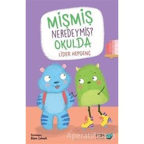 Mişmiş Neredeymiş? Okulda - Lider Hepgenç