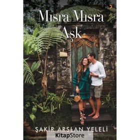 Mısra Mısra Aşk - Şakir Arslan Yeleli