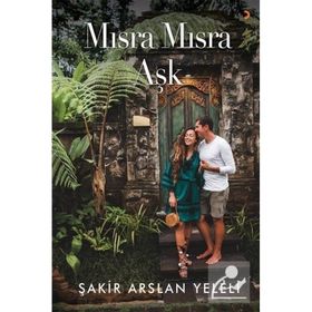 Mısra Mısra Aşk - Şakir Arslan Yeleli