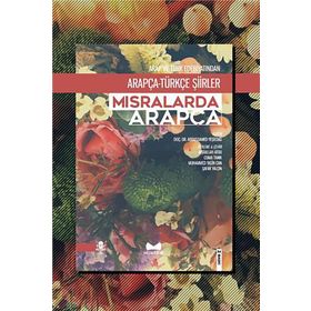 Mısralarda Arapça-Arap ve Türk Edebiyatından Arapça Türkçe Şiirler - Kolektif