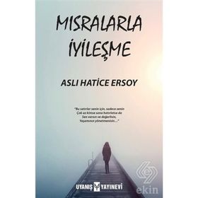 Mısralarla İyileşme - Aslı Hatice Ersoy