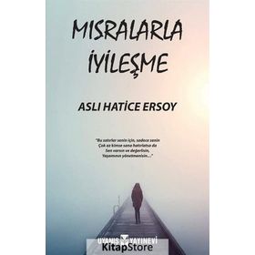 Mısralarla İyileşme - Aslı Hatice Ersoy
