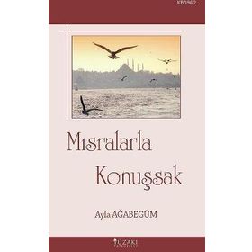 MISRALARLA KONUŞSAK - AYLA AĞABEGÜM