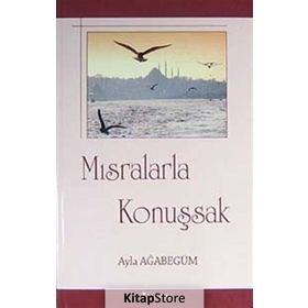 MISRALARLA KONUŞSAK - AYLA AĞABEGÜM