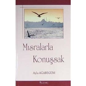 MISRALARLA KONUŞSAK - AYLA AĞABEGÜM