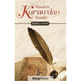 Mısralarla Kur’an’dan Kıssalar - Kemal Çakır