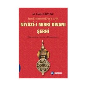 Mısri Niyazi Divanı Şerhi - Seyyid Muhammed Nur Mustafa Varlı