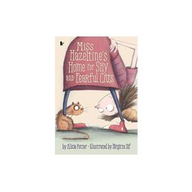 Miss Hazeltine S Home For Shy And Fearful Cats - Walker Books