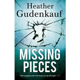 Missing Pieces - Heather Gudenkauf