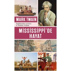 Mississippi’de Hayat - Mark Twain
