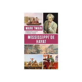 Mississippi’de Hayat - Mark Twain