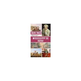 Mississippi’de Hayat - Mark Twain
