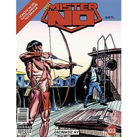 Mister No Sayı: 103 Acımasız Av - Kollektif