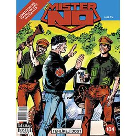 Mister No Sayı: 104 - Tehlikeli Dost - Kolektif