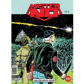 Mister No Sayı : 151 - Gökten Gelen Adam - Luigi Mignacco