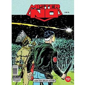Mister No Sayı : 151 - Gökten Gelen Adam - Luigi Mignacco