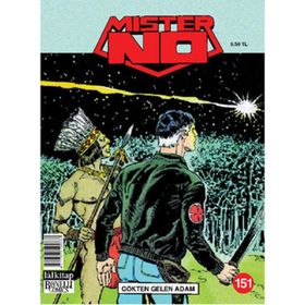 Mister No Sayı : 151 - Gökten Gelen Adam - Luigi Mignacco