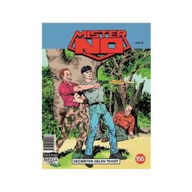 Mister No Sayı 155 - Geçmişten Gelen Tehdit - Kolektif