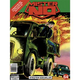 MISTER NO SAYI: 64 ATEŞTEN SOKAKLAR TÜRKİYE'DE HİÇ YAYINLANMAMIŞ MACERALAR - STEFANO MARZORATI