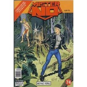 MISTER NO SAYI: 74 BEYAZ YERLI - MICHELE MASIERO, LUGI MIGNACCO