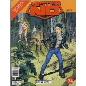 MISTER NO SAYI: 74 BEYAZ YERLI - MICHELE MASIERO, LUGI MIGNACCO