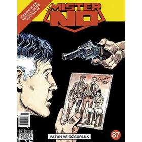 MISTER NO SAYI: 87 VATAN VE ÖZGÜRLÜK TÜRKİYE'DE HİÇ YAYINLANMAMIŞ MACERALAR - KOLLEKTIF (ISBN:977130354217X)