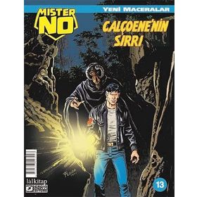 Mister NO Yeni Maceralar Sayı 13 - Calçoene`nin Sırrı