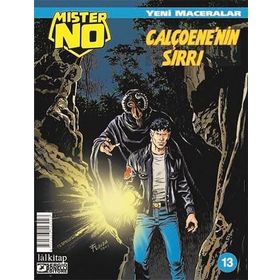 Mister NO Yeni Maceralar Sayı 13 - Calçoene`nin Sırrı