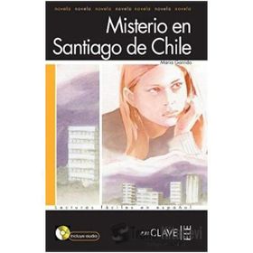 MISTERIO EN SANTIAGO DE CHILE + CD (LFEE NIVEL-1) İSPANYOLCA OKUMA KITABI - MARIA GARRIDO